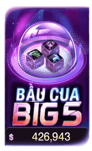 bầu cua big 5