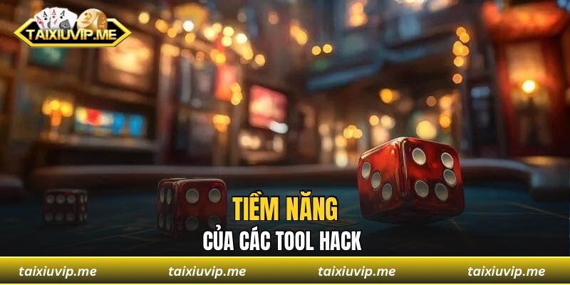 Tiềm năng của các tool hack